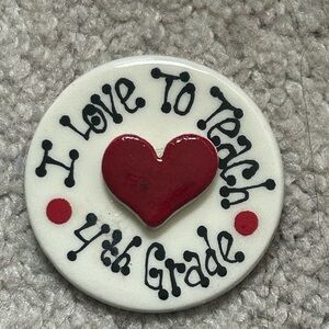 Ceramic Round Heart-“I Love To Teach 4th Grade” Red and White Brooch